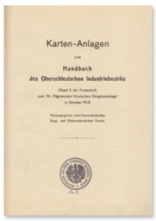 Karten-Anlagen zum Handbuch des Oberschlesischen Industriebezirks