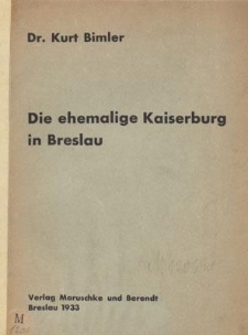 Die ehemalige Kaiserburg in Breslau