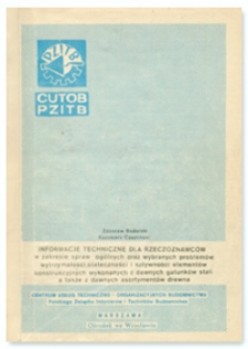 Informacje techniczne dla rzeczoznawców w zakresie spraw ogólnych oraz wybranych problemów wytrzymałości, stateczności i sztywności elementów konstrukcyjnych wykonanych z dawnych gatunków stali a także z dawnych asortymentów drewna