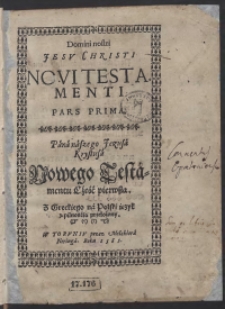 Domini nostri Jesu Christi Novi Testamenti [Pars 1-2] = Pana naszego Jezusa Krystusa Nowego Testamentu [Cz. 1-2]