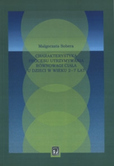 Charakterystyka procesu utrzymywania równowagi ciała u dzieci w wieku 2-7 lat