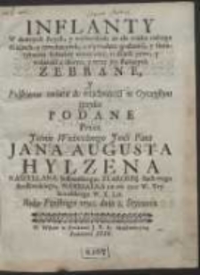 Inflanty W dawnych swych, y wielorakich aż do wieku naszego dziejach y rewolucyach; z wywodem godności y starożytności Szlachty tameczney, tudziesz praw, y wolności z dawna, y teraz jey służących Zebrane y Polskiemu światu do wiadomości w Oyczystym języku Podane [...]