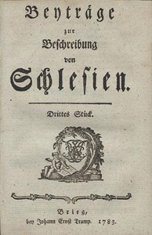 Beitrage zur Beschreibung von Schlesien. Drittes Stück