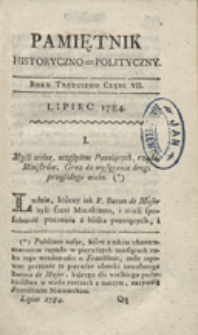 Pamiętnik Historyczno-Polityczny Przypadk&oacute;w, Ustaw, Os&oacute;b, Miejsc i Pism wiek nasz szczeg&oacute;lnie interesujących. R.1784 T.3 (Lipiec)