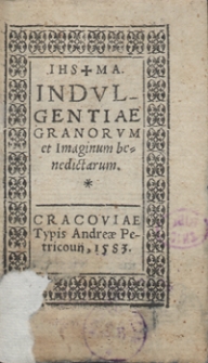 Indulgentiae Granorum et Imaginum benedictarum