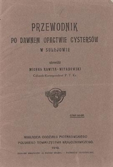 Przewodnik po dawnem opactwie Cystersów w Sulejowie