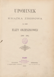 Upominek : książka zbiorowa na cześć Elizy Orzeszkowej (1866-1891)