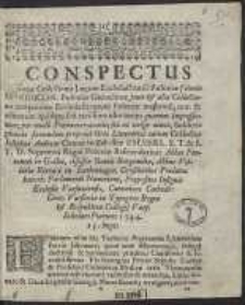 Conspectus Novae Collectionis Legum Eclesiasticaru[m] Poloniae [...] tum & aliae Collectionis Scriptorum Ecclesiasticorum Poloniae Ineditoru[m], tum & editorum quidem sed rarissime obviorum quarum Impressionem [...] faciendam proponit Orbi Litterario earum Collector Iosephus Andreas [...] Zaluski