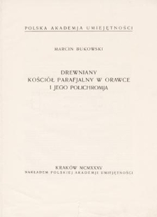 Drewniany kościół parafjalny w Orawce i jego polichromja