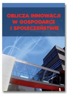 Oblicza innowacji w gospodarce i społeczeństwie