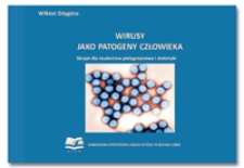 Wirusy jako patogeny człowieka : skrypt dla studentów pielęgniarstwa i dietetyki