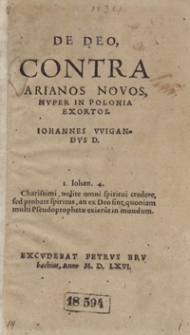 De Deo Contra Arianos Novos, Nuper in Polonia Exortos [...]
