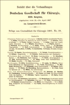 Die chirurgische Behandlung des chronischen Magengeschwürs : Bericht über die Verhandlungen deutschen Gesellschaft für Chirurgie, XXVI. Kongress, Beilage zum Centralblatt für Chirurgie, 1897, No. 28, S. 69-97