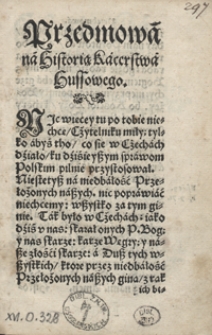 [Chrześcijańska porządna Odpowiedź na tę Confessią, która pod titułem Braciey Zakonu Christusowego niedawno iest wydana. Przydana też iest Historya Kacerstwa Hussowego [...]