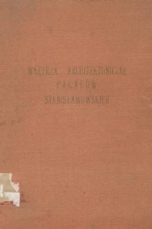 Wnętrza architektoniczne pałaców stanisławowskich. Szkic syntetyczny