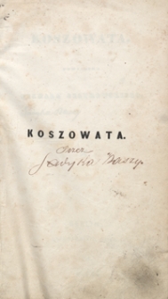 Koszowata : powiastka Michała Czaykowskiego