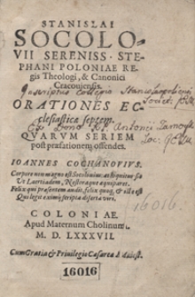 Stanislai Socolovii Sereniss[imi] Stephani Poloniae Regis Theologi [...] Orationes Ecclesiasticae septem [...]