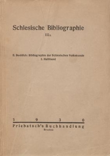 Bibliographie der Schlesischen Volkskunde. Zweiter Teil