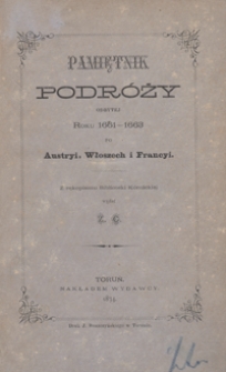 Pamiętnik podróży odbytej r. 1661-1663 po Austryi, Włoszech i Francyi