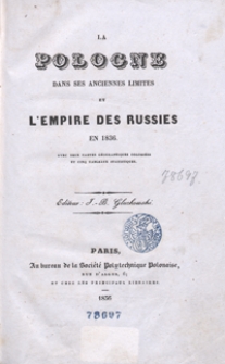 La Pologne dans ses anciennes limites et l'empire des Russies en 1836