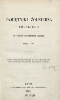 Pamiętniki żołnierza polskiego : ze zdarzeń prawdziwych spisane
