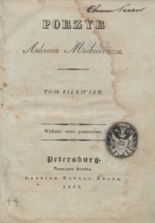 Poezye Adama Mickiewicza. Tom pierwszy. &ndash; Wyd. nowe pomn.