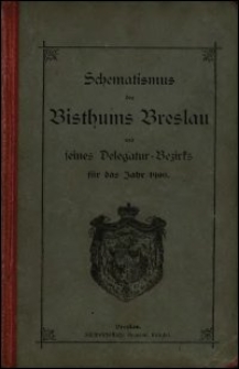 Schematismus des Bisthums Breslau und seines Delegatur-Bezirks für das Jahr 1900