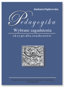 Pedagogika : wybrane zagadnienia : skrypt dla studentów