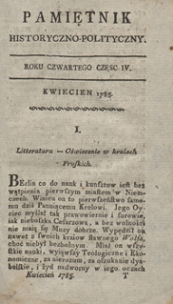 Pamiętnik Historyczno-Polityczny Przypadk&oacute;w, Ustaw, Os&oacute;b, Miejsc i Pism wiek nasz szczeg&oacute;lnie interesujących. R.1785 T.2 (Kwiecień)
