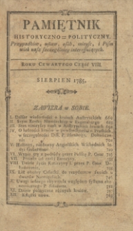 Pamiętnik Historyczno-Polityczny Przypadk&oacute;w, Ustaw, Os&oacute;b, Miejsc i Pism wiek nasz szczeg&oacute;lnie interesujących. R.1785 T.3 (Sierpień)