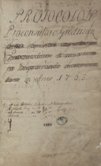 [Prothocollon proconsulare Grodziscen[sis 1763-1770]