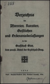 Verzeichnis der Pfarreien, Kuratien, Geistlichen und Ordensniederlassungen in der Grafschaft Glatz, dem preuss. Anteil der Erzdiözese Prag. 1936