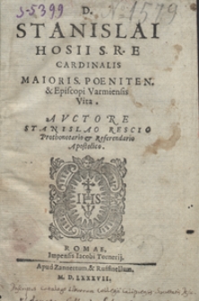 D[omini] Stanislai Hosii [...] Vita [...]