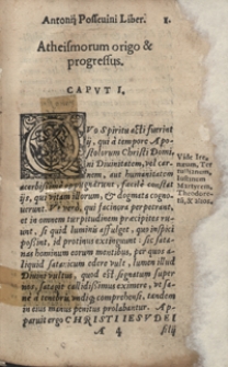 Atheismi Lutheri, Melanchthonis, Calvini, Bezae, Ubiquetariorum, Anabaptistarum, Picardorum, Puritanorum, Arianorum et aliorum nostri temporis haereticorum : Duo Item Libri Pestilentissimi Ministrorum Transsylvanicorum, cum thesibus Francisci Davidis, adversis sanctissimam Trinitate[m], Refutati Ab Antonio Possevino Societatis Iesu, Denique Antithesis haereticae perfidiae, contra singulos articulos orthodoxae fidei