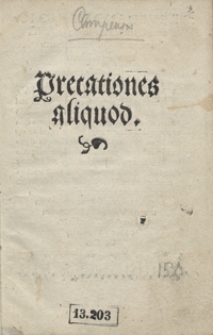 Proverbia Salomonis Per Ioannem Campensem iuxta Hebraicam veritatem Peraphrasticos latinitate donata. Adiectae Sunt Praecationes aliqot, quae in Psalterio non hebentur, ex varijs scripturae locis [...] depromptae