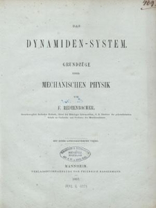 Das Dynamiden-System : Grundzüge einer mechanischen Physik