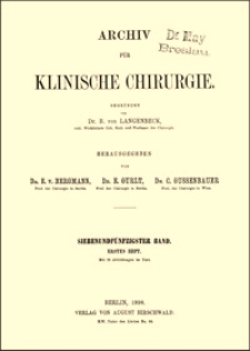 Ueber die neuesten Bestrebungen, die aseptische Wundbehandlung zu vervollkommnen, Archiv f&uuml;r Klinische Chirurgie, Bd. 57, S. 243-279