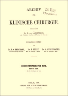 Ueber die neuesten Bestrebungen, die aseptische Wundbehandlung zu vervollkommnen, Archiv für Klinische Chirurgie, Bd. 57, S. 243-279