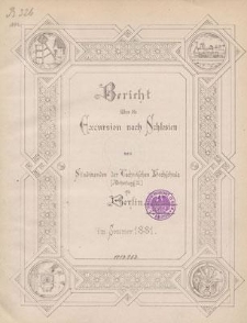 Bericht uber die Excursion nach Schlesien von Studirenden der Technischen Hochschule [Abtheilung III] zu Berlin im Sommer 1881