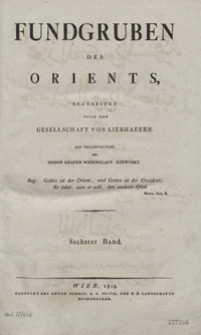 Fundgruben des Orients = Mines de l'Orient. Sechster Band