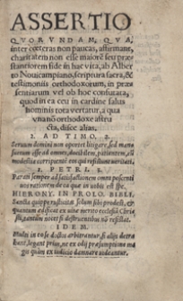 Assertio Quorundam, Qua inter coeteras non paucas, affirmant charitatem non esse maiore[m] seu praestantiorem fide in hac vita [...]
