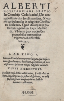 Alberti Novicampiani Oratio In Comitiis Colosuarini, De corrupsissimis eius seculi moribus, et variis turbulentisq[ue] in religione Christiana doctrinis, Quid deniqu[ue] in iis pio homini agendum sequendumve sit [...]