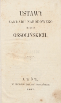 Ustawy Zakładu Narodowego imienia Ossolińskich