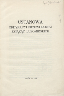 Ustanowa Ordynacyi Przeworskiej Książąt Lubomirskich