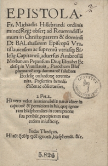 Epistola Fr[atris] Michaelis Hillebrandi [...] ad Balthasarem Episcopu[m] Vratislaviensem [...] adversus Ambrosiu[m] Moibanum [...]