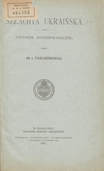 Szlachta ukraińska : studyum antropologiczne