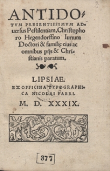 Antidotum Presentissimum Adversus Pestilentiam [...]