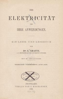 Die Elektricität und ihre Anwendungen : ein Lehr- und Lesebuch