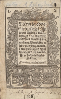 Krotka odpowiedź przez Andrzeia Biskupa Krakowskiego na Artykuły obłędliwe Marcina Krowickiego