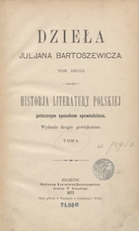 Historja literatury polskiej potocznym sposobem opowiedziana. Tom II. - Wyd. 2 powiększ.